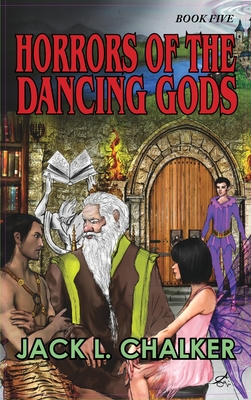 Horrors of the Dancing Gods (Dancing Gods: Book Five) - Chalker, Jack L