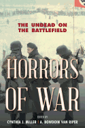 Horrors of War: The Undead on the Battlefield
