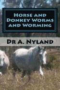 Horse and Donkey Worms and Worming