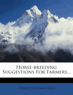 Horse-Breeding Suggestions for Farmers