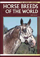 Horse Breeds O/T World (Horse) - Kelley, Brent