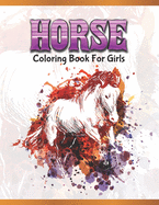 Horse Coloring Book For Girls: Cute Animals: Relaxing Colouring Book - Coloring Activity Book - Discover This Collection Of Horse Coloring Pages