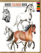 Horse coloring book: The Wonderful World of Horses Coloring Book for Adults