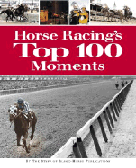 Horse Racing's Top 100 Moments