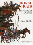 Horse Raid: The Making of a Warrior (Revised)