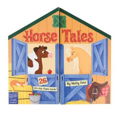 Horse Tales: Double Booked: 26 Lift-The-Flaps Inside! (Kid's Game Books, Board Book for Toddlers) - Fehr, Molly