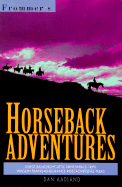 Horseback Adventures - McDonald, George, and Aadland, Dan, Ma, Ba