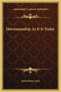 Horsemanship as It Is Today