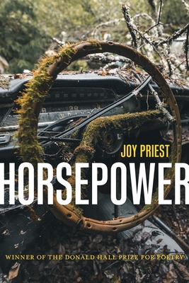 Horsepower: Poems - Priest, Joy