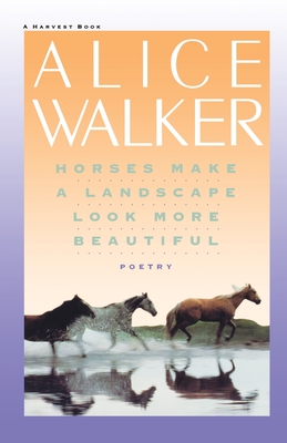 Horses Make a Landscape Look More Beautiful - Walker, Alice