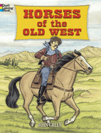 Horses of the Old West Coloring Book