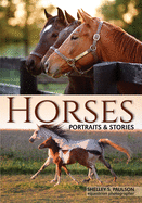 Horses: Portraits & Stories