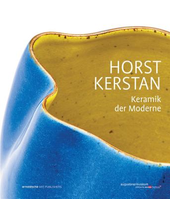 Horst Kerstan: Keramik der Moderne - Schuly, Maria (Editor)