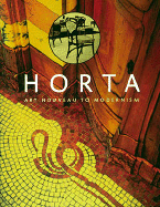 Horta: Art Nouveau to Modernism