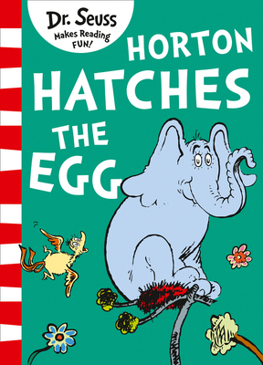 Horton Hatches the Egg - Seuss, Dr.