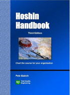 Hoshin Handbook: Chart the Course for Your Organization
