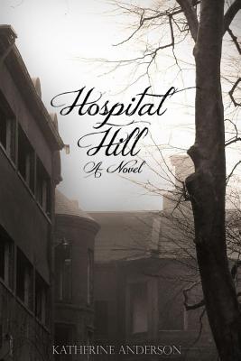 Hospital Hill - Anderson, Katherine