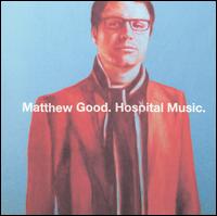 Hospital Music - Matthew Good