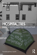 Hospitalities: Transitions and Transgressions, North and South