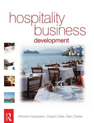 Hospitality Business Development - Hassanien, Ahmed, and Dale, Crispin