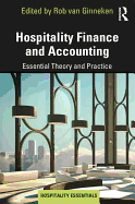 Hospitality Finance and Accounting: Essential Theory and Practice