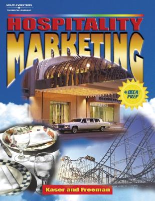 Hospitality Marketing - Kaser, Ken, and Freeman, Jackie