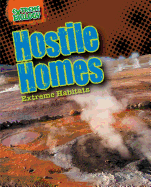 Hostile Homes: Extreme Habitats