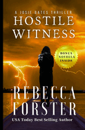 Hostile Witness: A Josie Bates Thriller