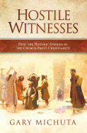 Hostile Witnesses: How the His