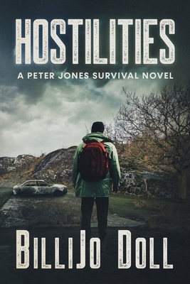 Hostilities: a Peter Jones survival novel - Doll, Billijo