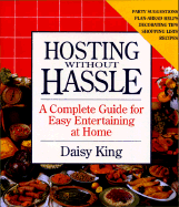 Hosting Without Hassle: A Complete Guide to Easy Entertaining at Home