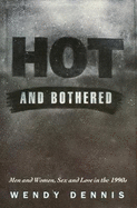 Hot and Bothered