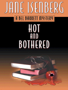 Hot and Bothered - Isenberg, Jane