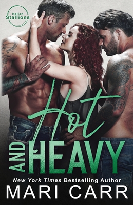 Hot and Heavy - Carr, Mari