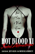 Hot Blood XI: Fatal Attractions: Fatal Attractions