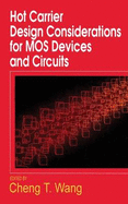Hot Carrier Design Considerations for Mos Devices and Circuits