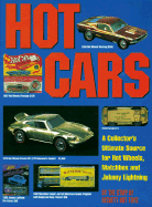 Hot Cars: A Collector's Ultimate Source for Hot Wheels, Matchbox and Johnny Lightning