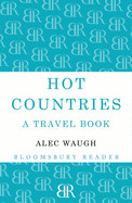 Hot Countries: A Travel Book