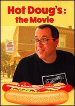 Hot Doug's: The Movie - Christopher Markos