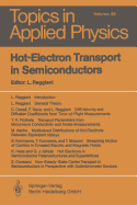 Hot-Electron Transport in Semiconductors - Reggiani, L. (Contributions by), and Asche, M. (Contributions by), and Canali, C. (Contributions by)