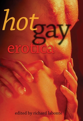 Hot Gay Erotica - Labont, Richard (Editor)