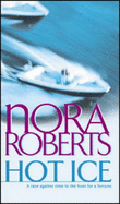 Hot Ice - Roberts, Nora