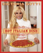 Hot Italian Dish: A Cookbook