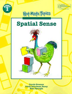 Hot Math Topics Grade 1: Spatial Sense Copyright 1999 - Greens, Carol, and Greenes, Carole E, and Spungin, Rika