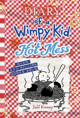 Hot Mess (Diary of a Wimpy Kid Book 19): Volume 19 - Kinney, Jeff