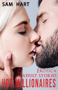 Hot Millionaires: Erotica Adult Stories