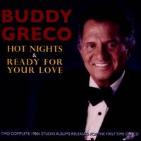 Hot Nights/Ready For Love - Buddy Greco