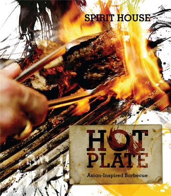 Hot Plate: Asian-inspired Barbecue - Spirit House