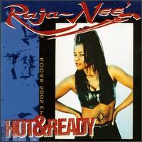 Hot & Ready - Raja-Nee