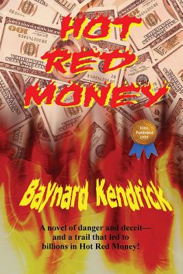 Hot Red Money - Kendrick, Baynard